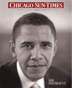 Chicago Sun Times Obama Election Victory Newspaper Chicago Sun Times Obama Election Victory Newspaper